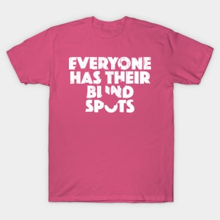 Blind Spots T-Shirt